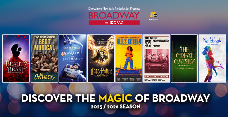 More Info for Announcing Broadway at DPAC's 2025 / 2026 Season