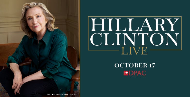 More Info for Hillary Clinton Live at DPAC on October 17, 2024