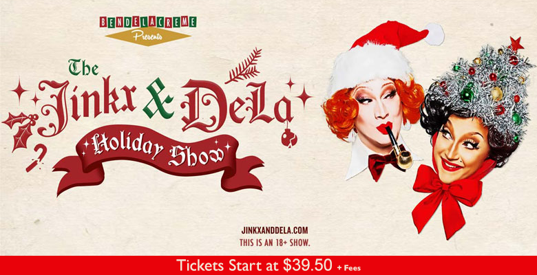 More Info for The Jinkx & DeLa Holiday Show