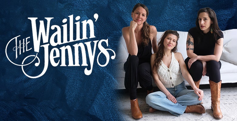 More Info for The Wailin' Jennys